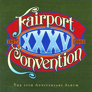 Fairport Convention - The 35th Anniversary Album cover