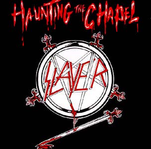 Slayer - Haunting The Chapel cover