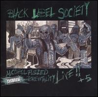 Black Label Society - Alcohol Fueled Brewtality [Live] cover