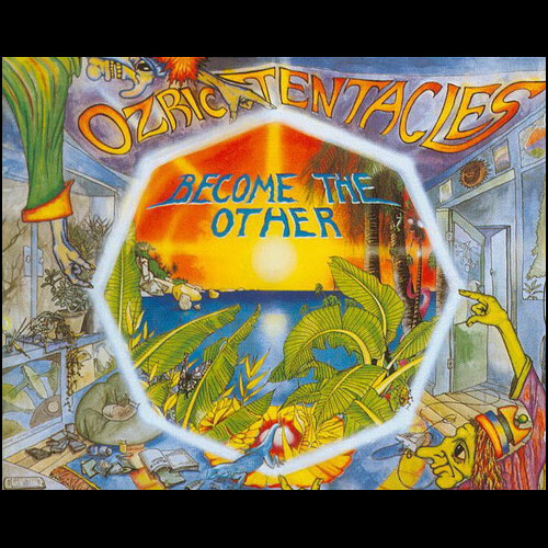 Ozric Tentacles - Become the other cover