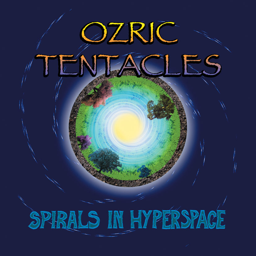 Ozric Tentacles - Spirals In Hyperspace cover