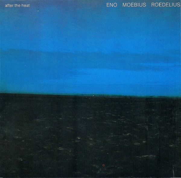 Eno, Brian - After the Heat (with Dieter Moebius & Hans-Joachim Roedelius) cover
