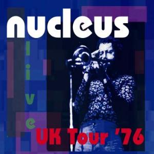 Nucleus - UK Tour '76 cover