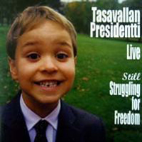Tasavallan Presidentti - Still Struggling For Freedom cover