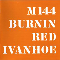 Burnin' Red Ivanhoe - M144 cover