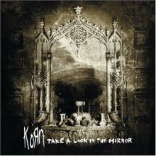 Korn - Take a Look in the Mirror cover