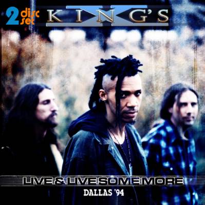 King's X - Live & Live Some More: Dallas '94  cover