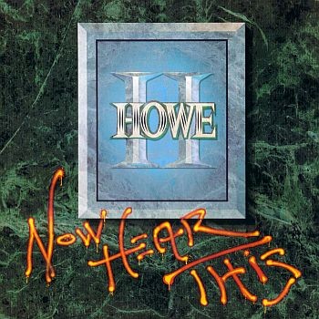 Howe, Greg - Howe II - Now Hear This cover