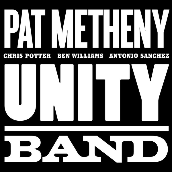 Metheny, Pat - Unity Band cover