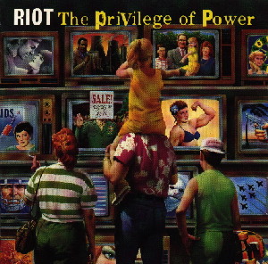 Riot - The Privilege of Power cover