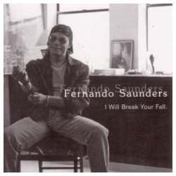 Saunders, Fernando - I Will Break Your Fall cover