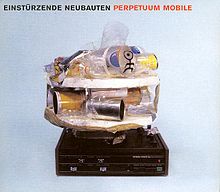 Einstürzende Neubauten - Perpetuum Mobile cover