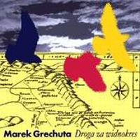 Grechuta, Marek - Droga za widnokres (rerecording with Anawa) cover