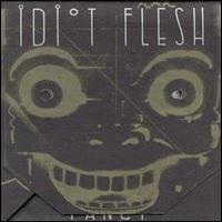 Idiot Flesh - Fancy cover