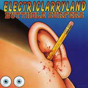 Butthole Surfers - Electriclarryland cover