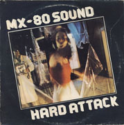 MX-80 Sound - Hard Attack cover