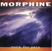 Morphine - Cure For Pain cover