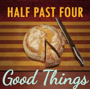 Half Past Four - Good Things cover