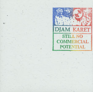 Djam Karet - Still No Commercial Potential  cover