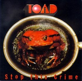 Toad - Stop this crime cover