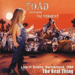 Toad - The real thing: Live in Brienz, Switzerland, 1994 cover