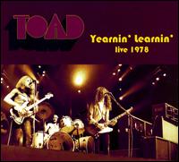 Toad - Yearnin’ learnin’ live 1978 cover