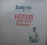 Embryo - Embryo & Yoruba Dun Dun Orchestra  cover