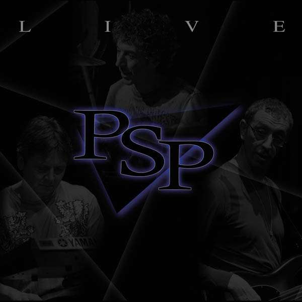 Phillips, Simon - Live (PSP - Simon Phillips, Philippe Saisse, Pino Palladino) cover