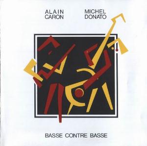 Caron, Alain - Basse Contre Basse (with Michel Donato) cover