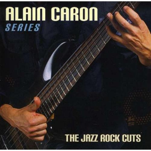 Caron, Alain - The Jazz Rock Cuts (compilation) cover