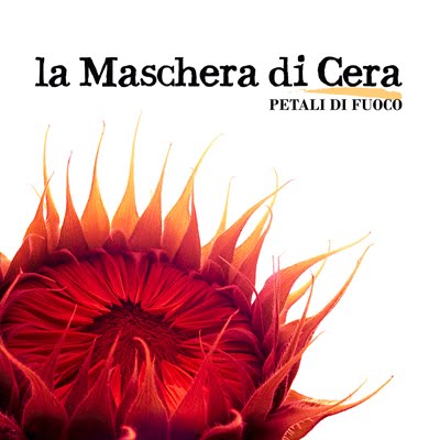 Maschera Di Cera, La - Petali Di Fuoco cover