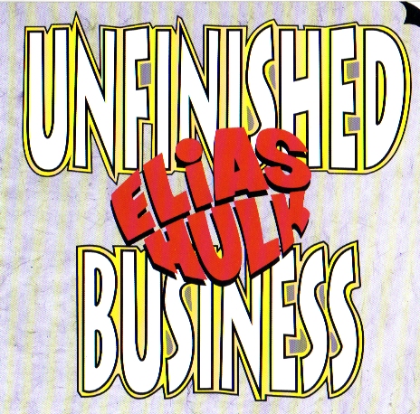 Elias Hulk - Unfinished business [EP] cover