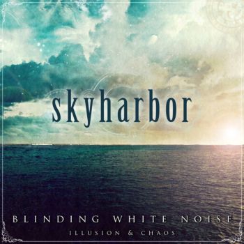 Skyharbor - Blinding White Noise: Illusion and Chaos cover