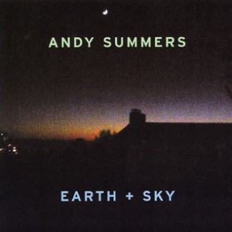Summers, Andy - Earth + Sky  cover