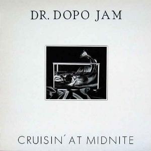 Dr. Dopo Jam - Cruisin´ at midnite cover