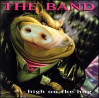 Band, The - High on the Hog cover