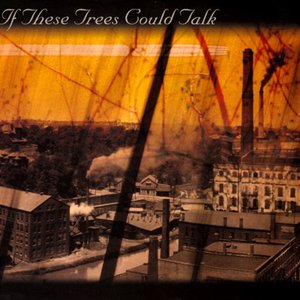 If These Trees Could Talk - If These Trees Could Talk (EP) cover