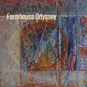 Farmhouse Odyssey  - Farmhouse Odyssey cover