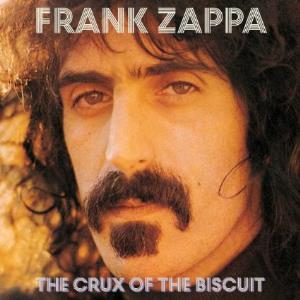 Zappa, Frank - The Crux Of The Biscuit (An audio documentary of the album Apostrophe) cover
