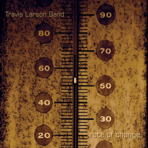 Travis Larson Band - Rate Of Change cover