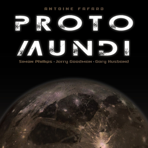 Fafard, Antoine - Proto Mundi cover