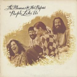 Mamas & the Papas, The - People Like Us cover