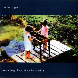 Twin Age - Moving the Deckchairs cover