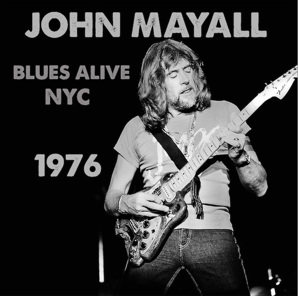 Mayall, John - Blues Alive NYC 1976 cover