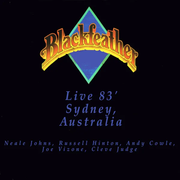 Blackfeather - Live 83’ Sydney Australia cover