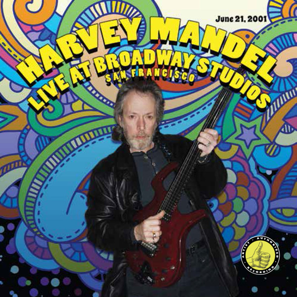 Mandel, Harvey - Live at Broadway Studios San Francisco June 21, 2001 cover