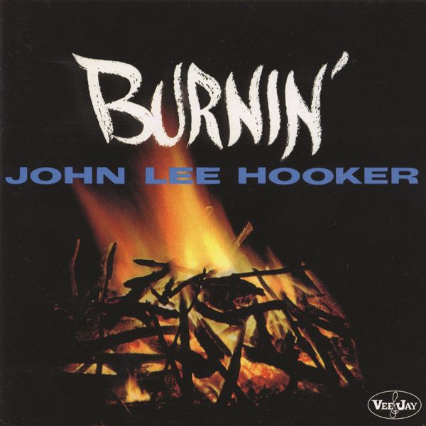 Hooker, John Lee - Burnin' cover