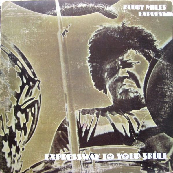 Miles, Buddy - Buddy Miles Express – Expressway To Your Skull cover
