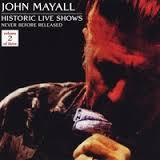 Mayall, John - Historic Live Shows (Never Before Released) Volume 2 Of Three cover