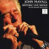 Mayall, John - Historic Live Shows (Never Before Released) Volume 3 Of Three cover